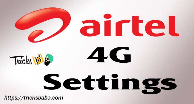 Airtel 4G settings